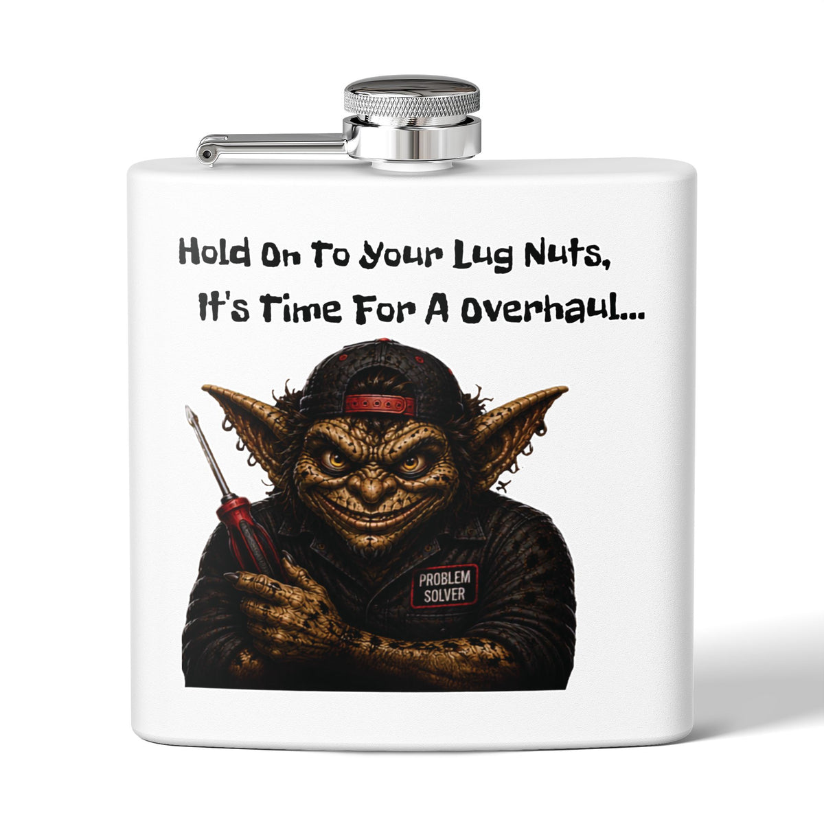 Hold On to Your Lug Nuts | Funny Mechanic Flask, 6 oz